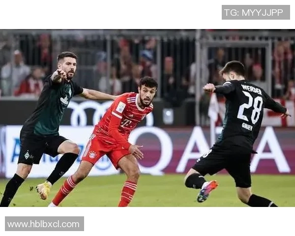 不莱梅与拜仁激战成和比分揭晓精彩瞬间回顾