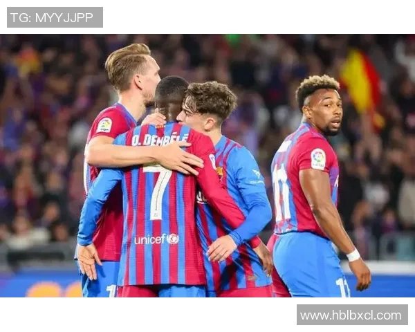 西甲豪门巴塞罗那展示强大实力,横扫对手取得7连胜